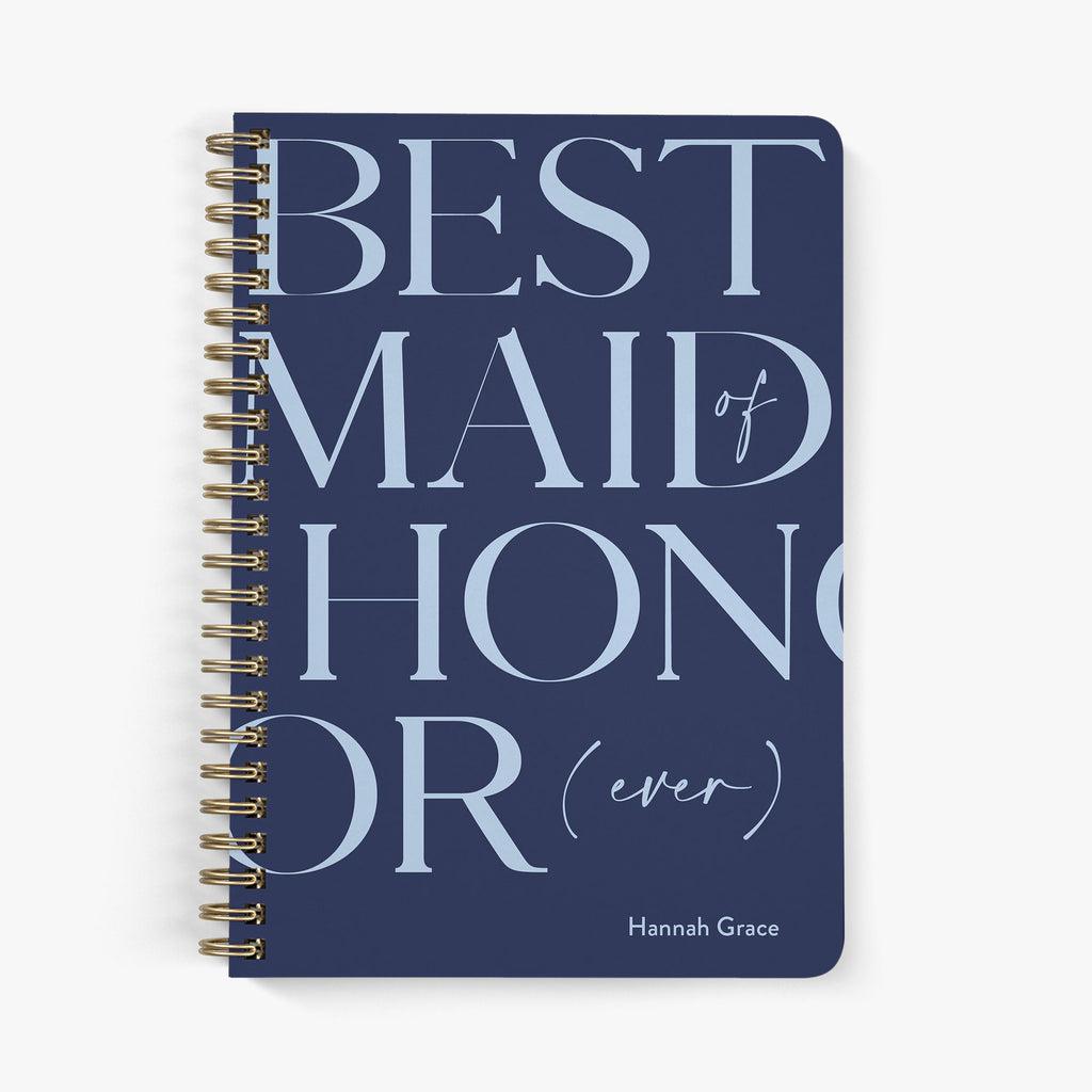 Custom notebook with 'Best Maid of Honor ever' text on a white background