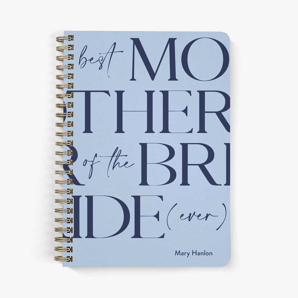 Custom wedding planner with 'Best Mother of the Bride ever' text on a light blue background