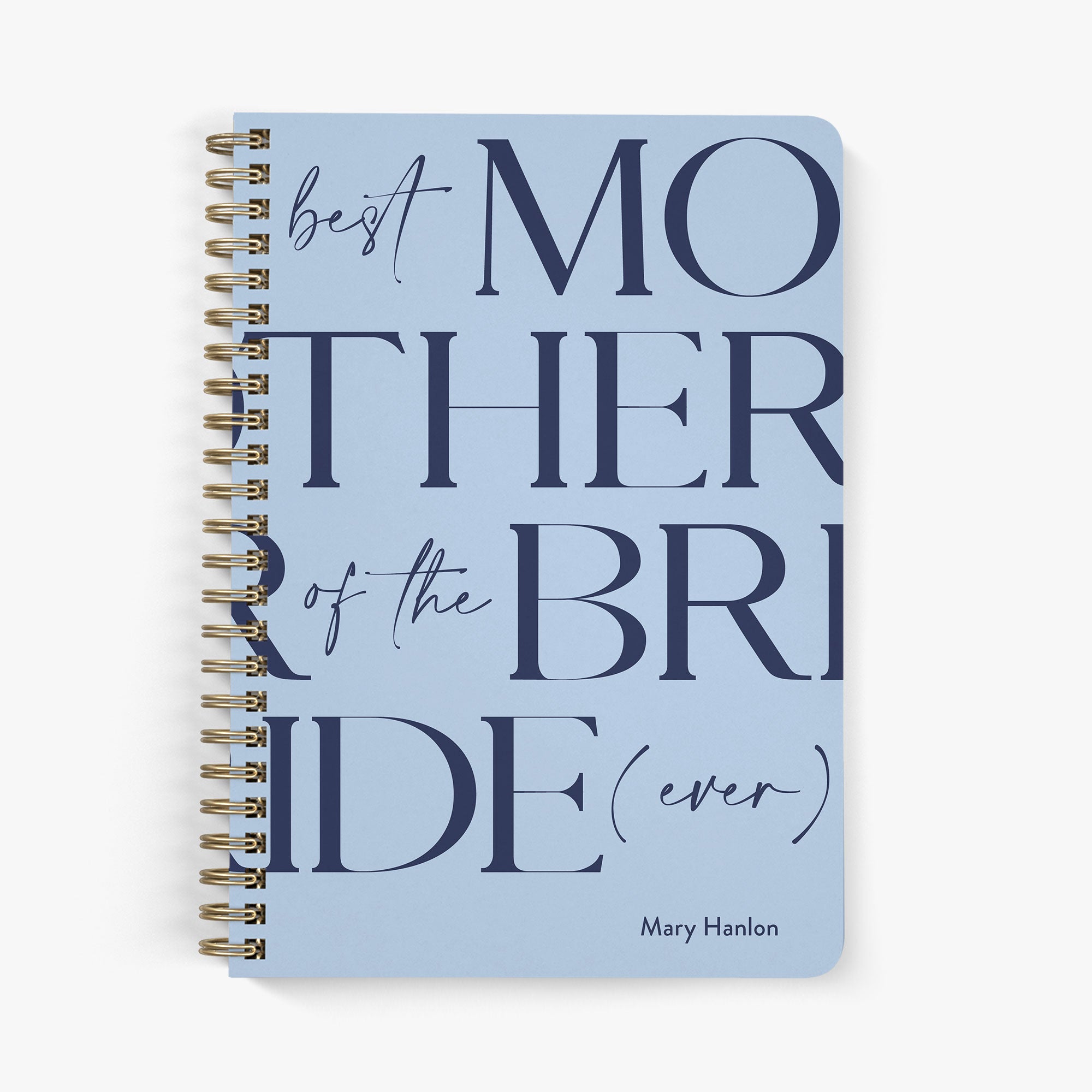 Custom wedding planner with 'Best Mother of the Bride ever' text on a light blue background