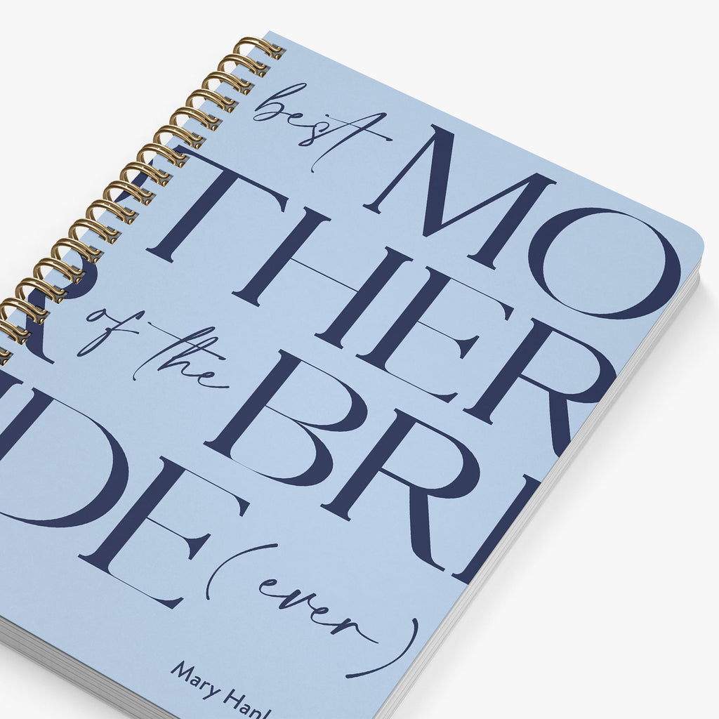 Personalized planner with 'Best Mother of the Bride ever' text on a light blue background