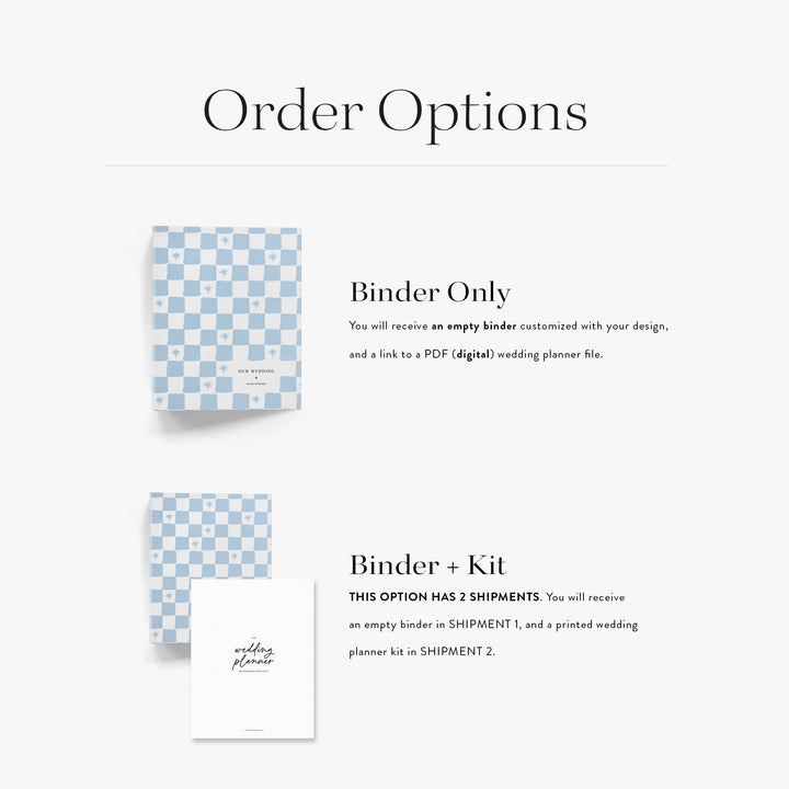 Our personalized wedding binders come in two options; either an empty binder with digital planner to print at home or with a printed planning kit
