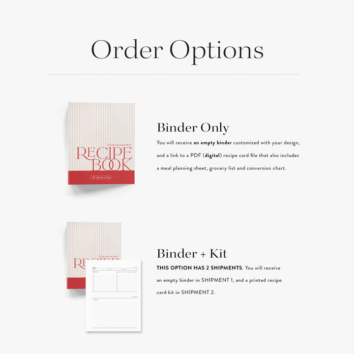Our custom recipe binders come in two options; an empty binder with digital recipe card to print at home or with a printed kit