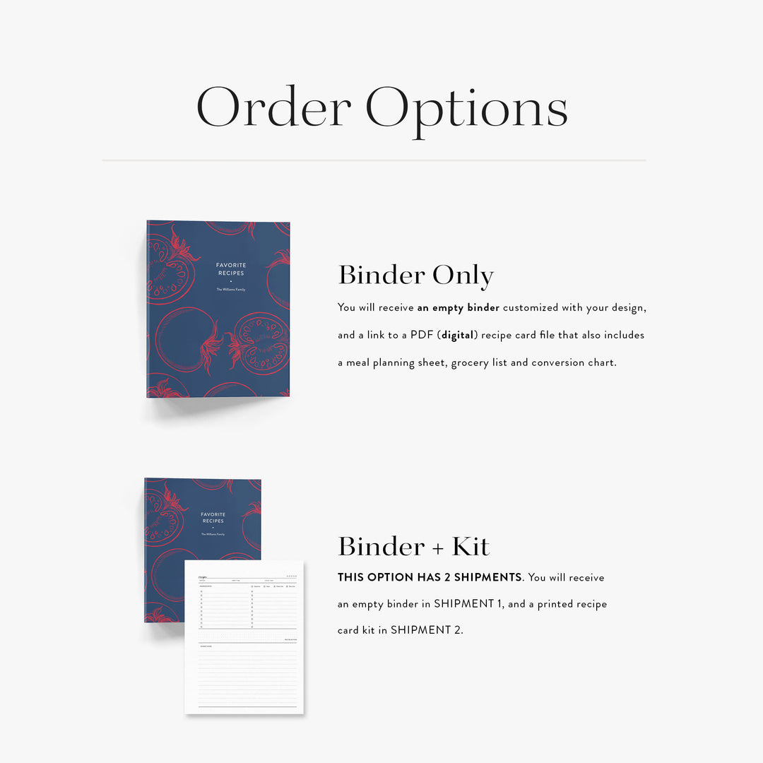 Our personalized recipe binders come in two options; empty binder with digital recipe card to print at home or a printed recipe kit