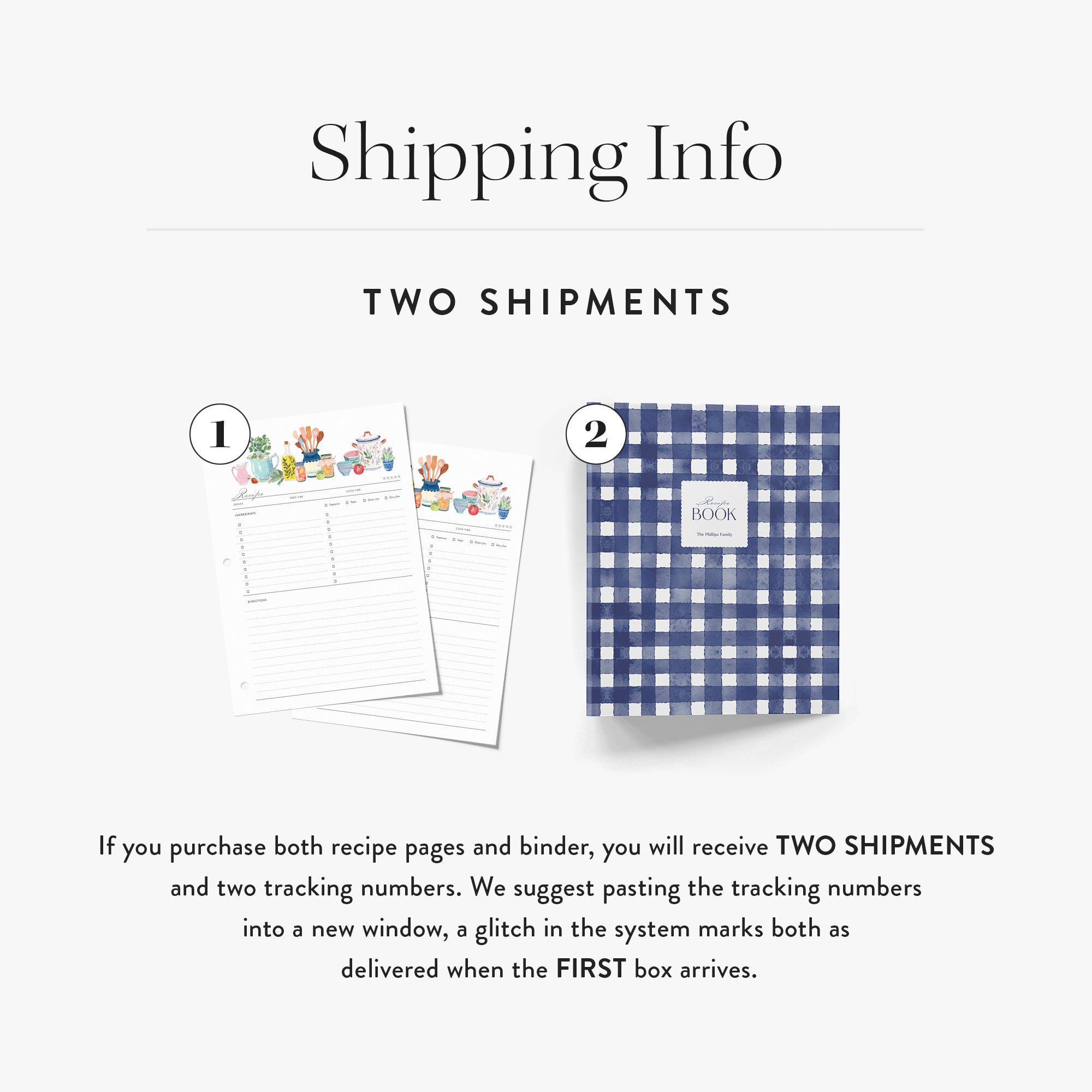 Recipe binder insert pages will come in two shipments if you also purchase a binder