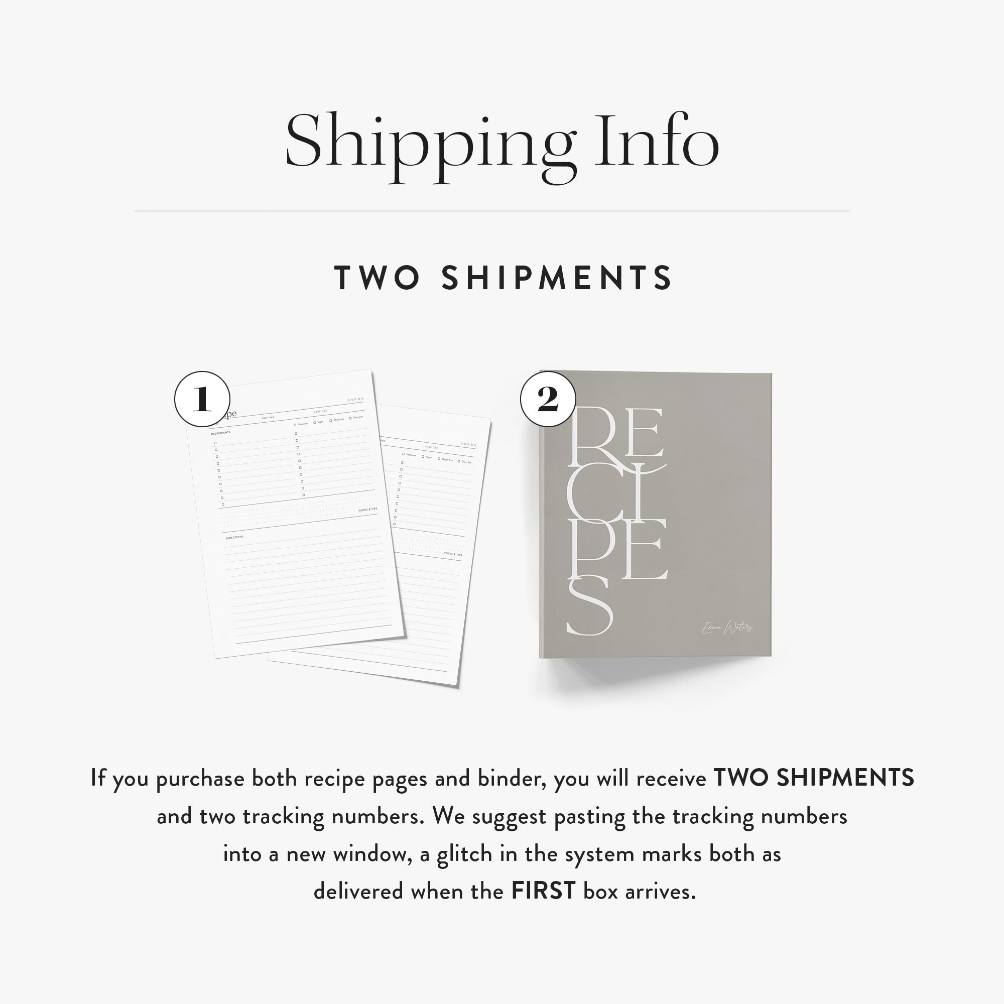 Recipe binder insert pages will come in two shipments if you also purchase a binder
