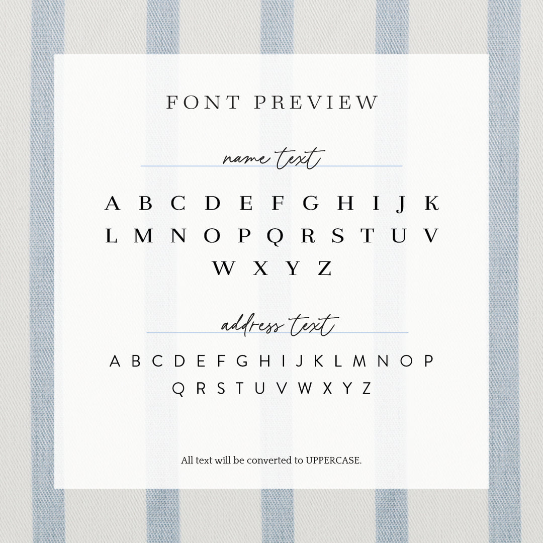 A preview of how your fonts will look on your custom address stamp