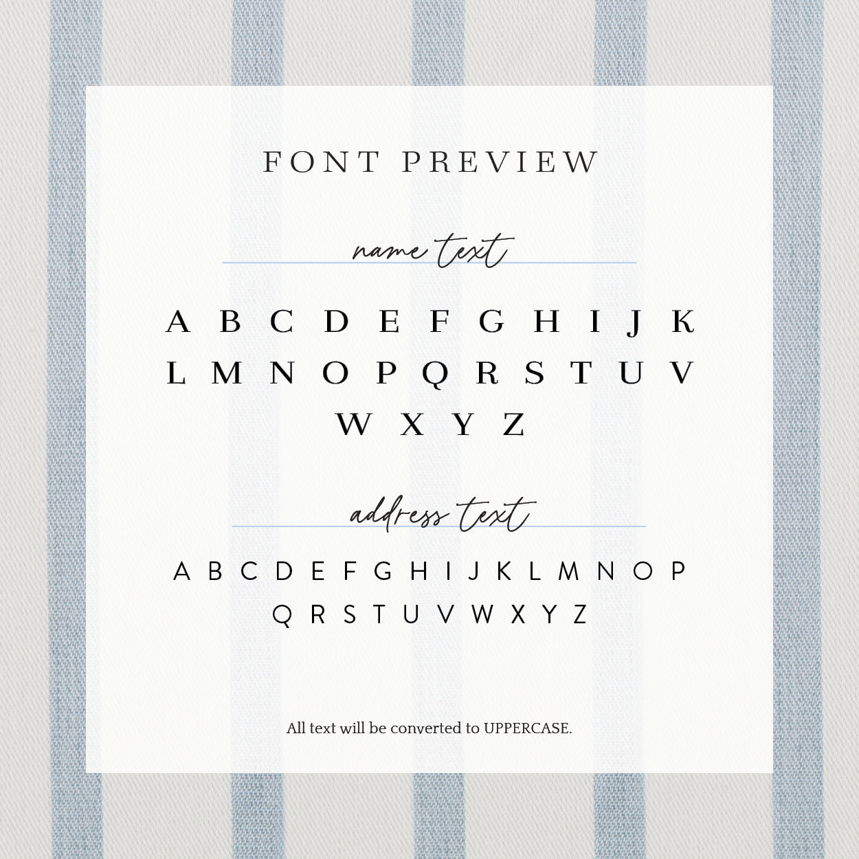 A preview of how your fonts will look on your custom address stamp